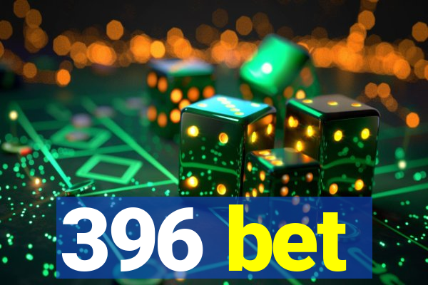 396 bet